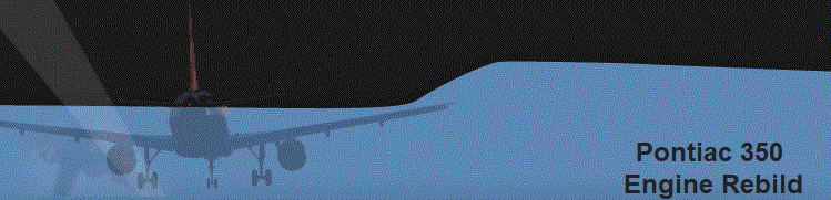 Pontiac 350
 Engine Rebild